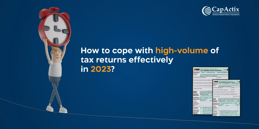 How to cope with the high volume of tax returns effectively in 