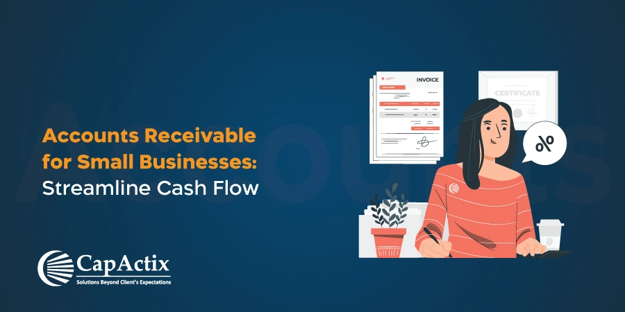 Accounts Receivable for Small Businesses: Streamline Cash Flow 