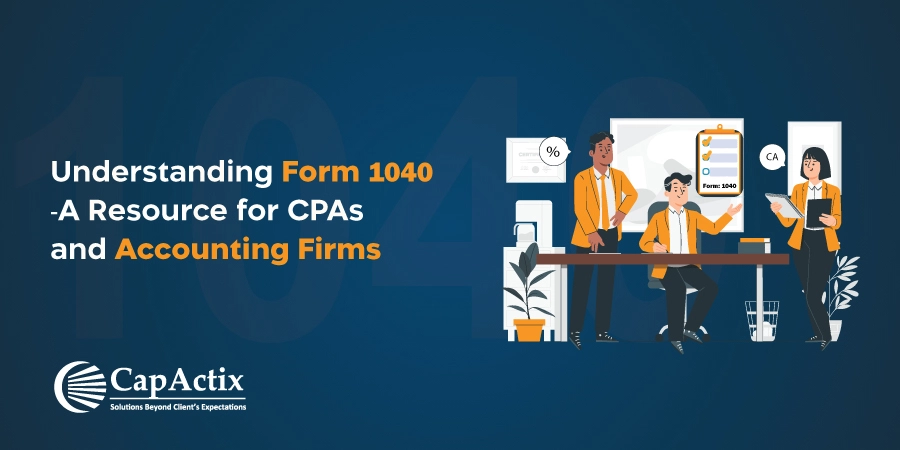 Understanding Form 1040: A Comprehensive Guide for CPAs and Accounting Firms 