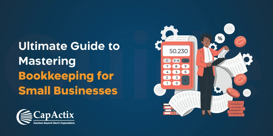 Ultimate Guide to Mastering Bookkeeping for Small Businesses