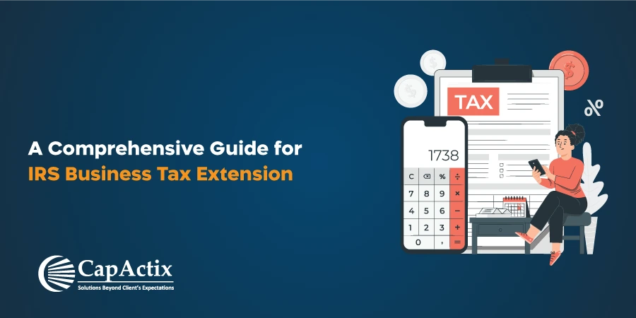 A Comprehensive Guide for IRS Business Tax Extension