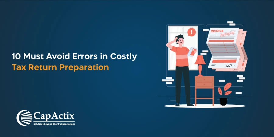 10 Must Avoid Errors in Costly Tax Return Preparation