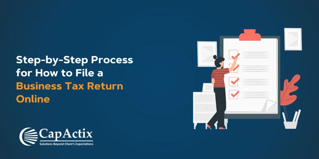 Step-by-Step Process for How to File a Business Tax Return Online