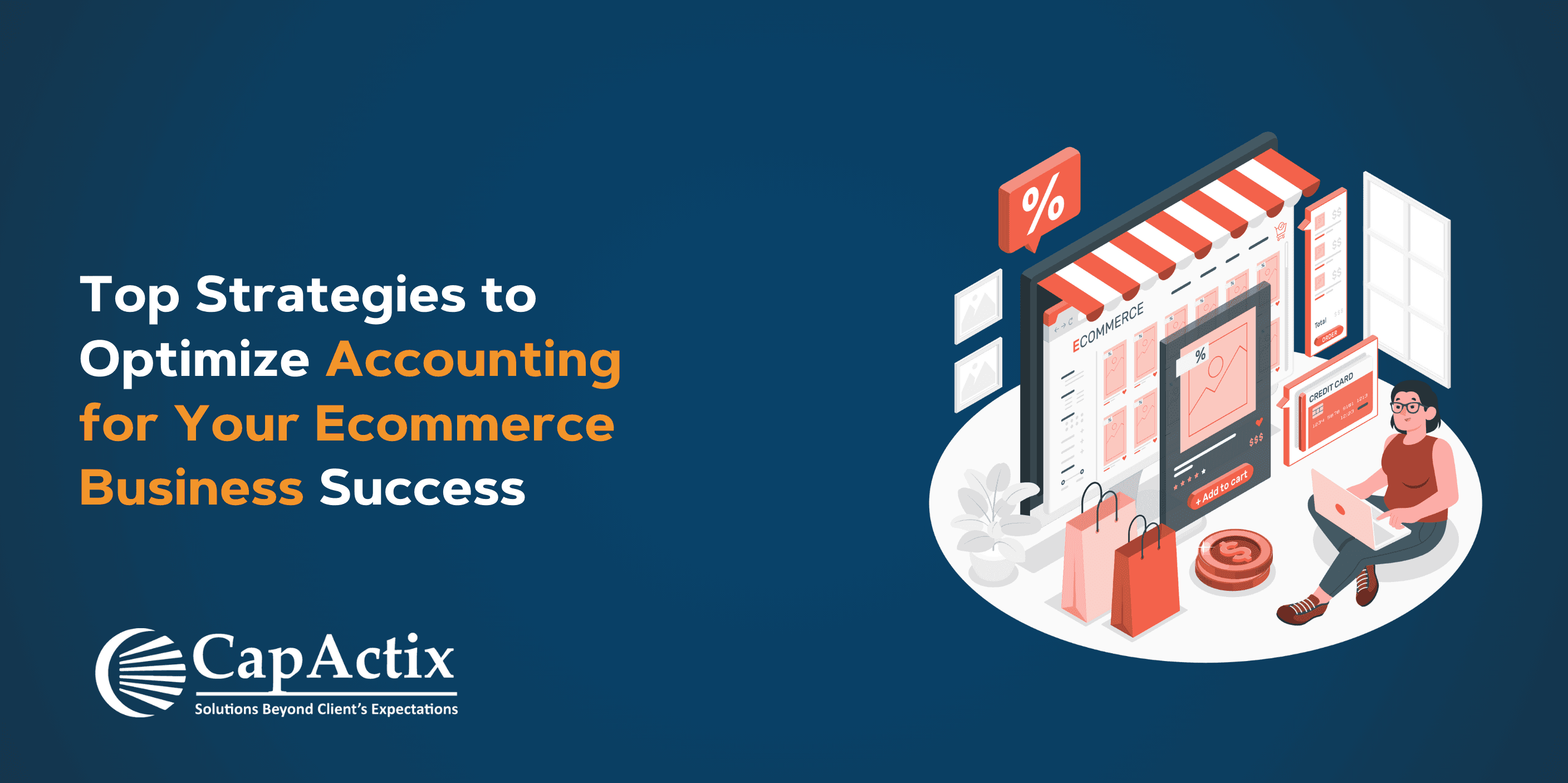 Top Strategies to Optimize Accounting for Your Ecommerce Business Success